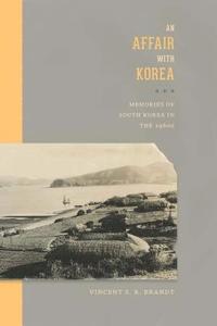 bokomslag An Affair with Korea