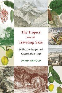 bokomslag Tropics and the Traveling Gaze