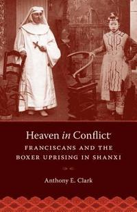 bokomslag Heaven in Conflict