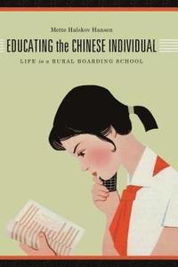 bokomslag Educating the Chinese Individual
