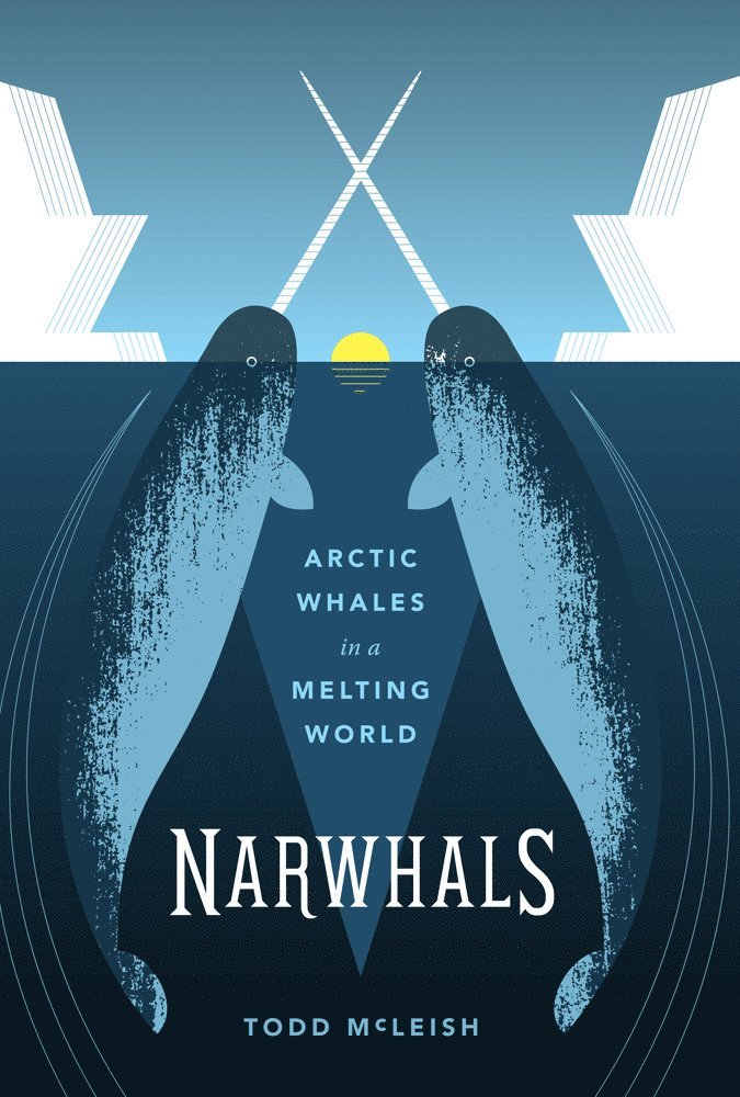 Todd McLeish - Narwhals, Häftad