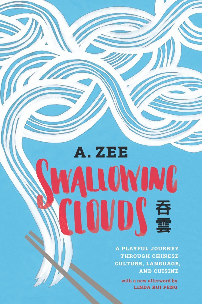 Anthony Zee - Swallowing Clouds, Häftad