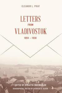 bokomslag Letters from Vladivostock, 1894-1930