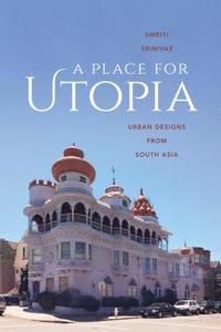 bokomslag A Place for Utopia
