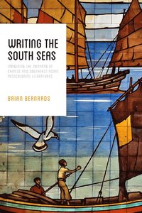 bokomslag Writing the South Seas