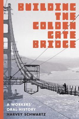 Building the Golden Gate Bridge 1