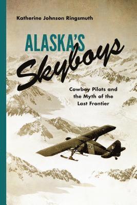 bokomslag Alaska's Skyboys
