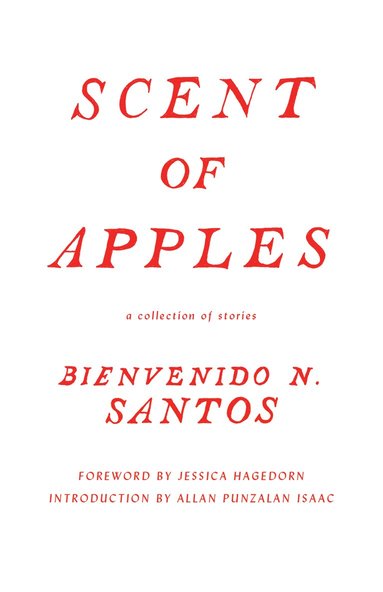 Bienvenido N. Santos - Scent of Apples, Häftad