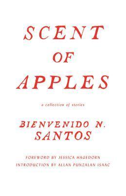Bienvenido N. Santos, Bienvenido N Santos - Scent of Apples, Häftad