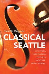 bokomslag Classical Seattle