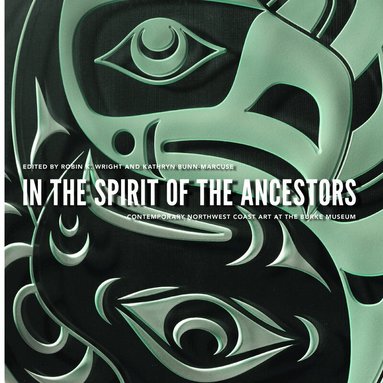 Robin K. Wright, Kathryn Bunn-Marcuse - In the Spirit of the Ancestors, Häftad