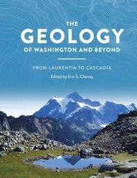 bokomslag The Geology of Washington and Beyond