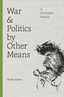 War and Politics by Other Means 1