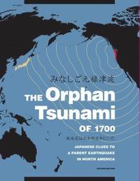 bokomslag The Orphan Tsunami of 1700