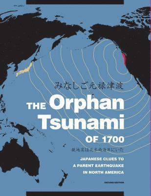 The Orphan Tsunami of 1700 1