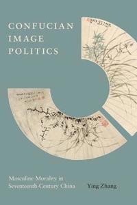 bokomslag Confucian Image Politics