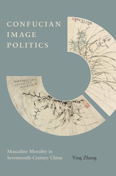 bokomslag Confucian Image Politics