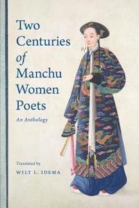 bokomslag Two Centuries of Manchu Women Poets