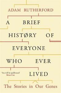 bokomslag A Brief History of Everyone Who Ever Lived: The Stories in Our Genes