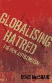 bokomslag Globalising hatred : the new anti-semitism