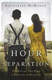 bokomslag The Hour of Separation