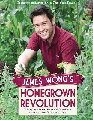 James Wong - James Wong's Homegrown Revolution, Inbunden