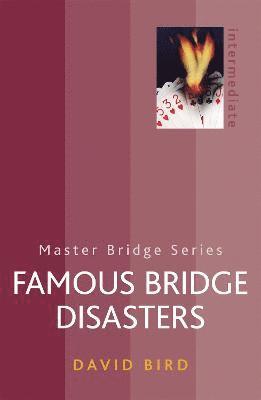 David Bird - Famous Bridge Disasters, Häftad