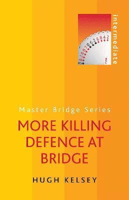 More Killing Defence at Bridge 1
