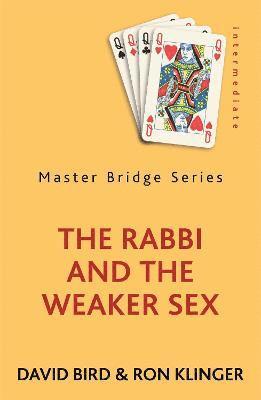 David Bird, Ron Klinger - Rabbi and the Weaker Sex, Häftad