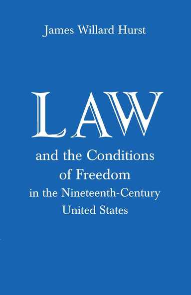 University of Wisconsin Press - Law & Conditions of Freedom, Häftad