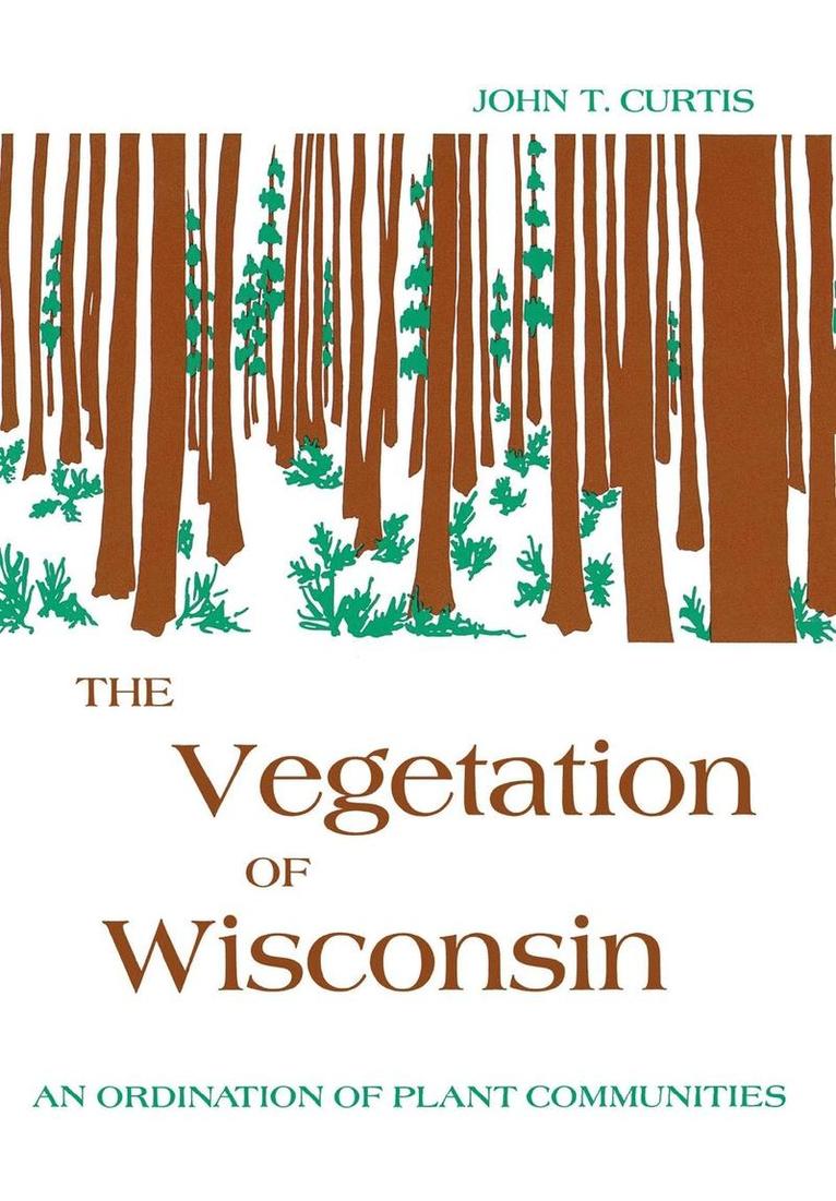 Vegetation of Wisconsin-Ordination of Plant Communities