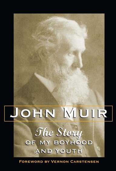 John Muir - Story of My Boyhood and Youth, Häftad