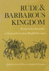 bokomslag Rude and Barbarous Kingdom