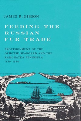 Feeding the Russian Fur Trade 1