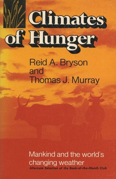 University of Wisconsin Press - Climates of Hunger, Häftad