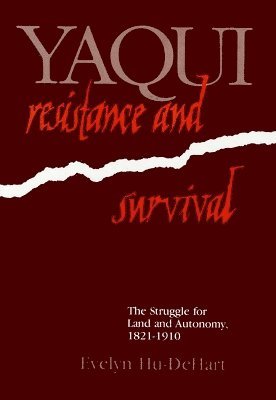 Yaqui Resistance & Survival 1