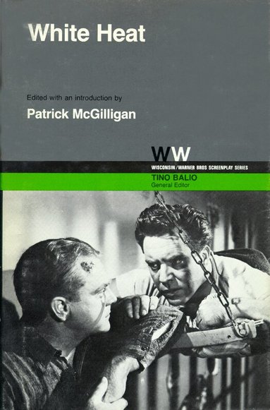 Patrick McGilligan, Tino Balio - White Heat, Häftad