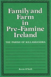 bokomslag Family and Farm in Pre-famine Ireland