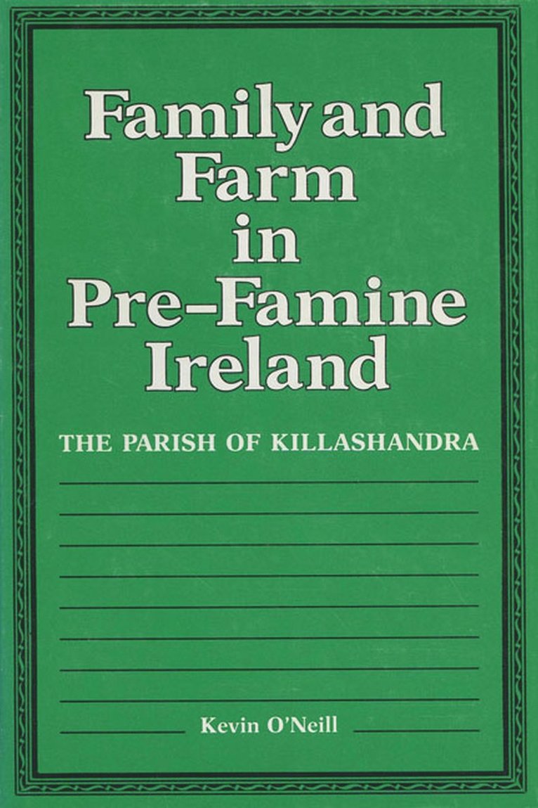 Family and Farm in Pre-famine Ireland