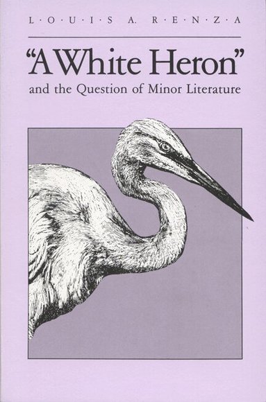 University of Wisconsin Press - White Heron and the Question of Minor Literature, Häftad
