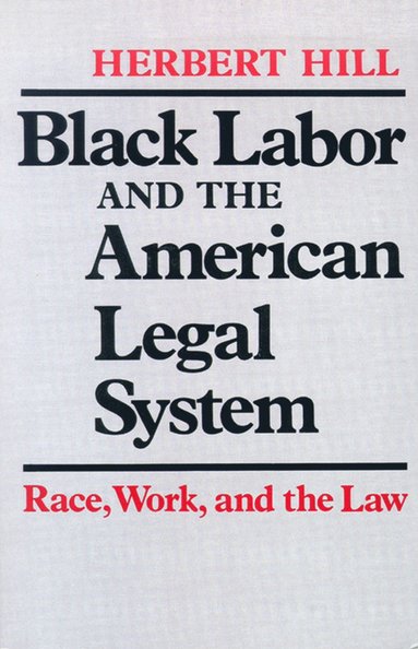 bokomslag Black Labour and the American Legal System