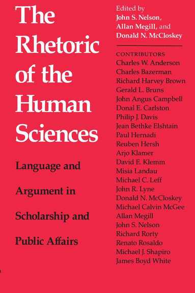 John S. Nelson, John S. Nelson, Allan Megill, Donald N. McClosky - Rhetoric of the Human Sciences, Häftad