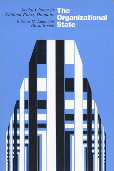 Edward O. Laumann, David Knoke - Organizational State, Häftad