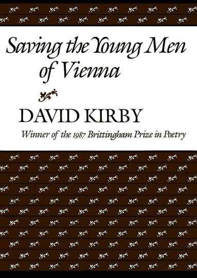 David Kirby - Saving the Young Men of Vienna, Häftad