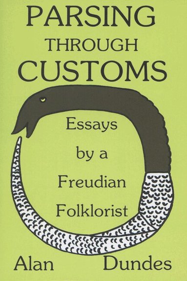 Alan Dundes - Parsing Through Customs, Häftad