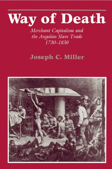 Joseph C. Miller - Way of Death, Häftad