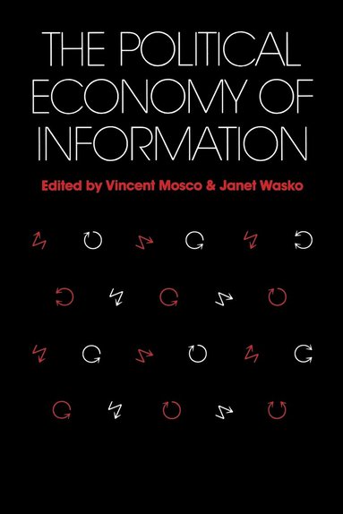Vincent Mosco, Hector Campos, Vincent Mosco, Janet Wasko - Political Economy of Information, Häftad
