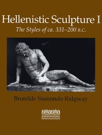 bokomslag Hellenistic Sculpture V. 1; Styles of Ca. 331-200 B.C.