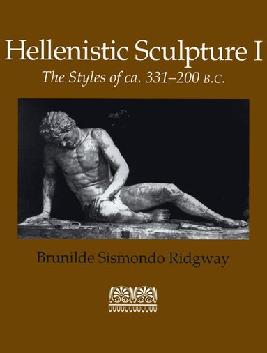 bokomslag Hellenistic Sculpture V. 1; Styles of Ca. 331-200 B.C.