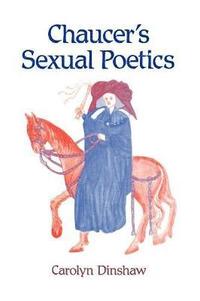 bokomslag Chaucer's Sexual Poetics
